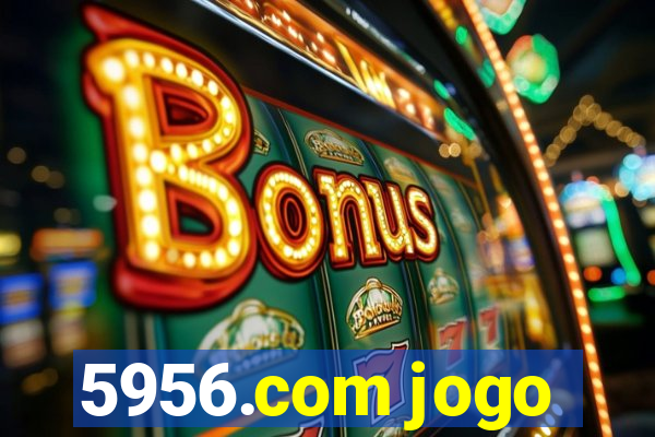 5956.com jogo